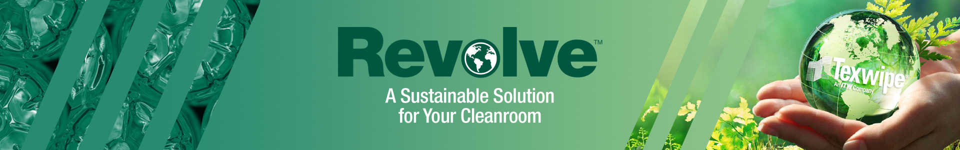 Texwipe Revolve is the green solution that we provide to the market